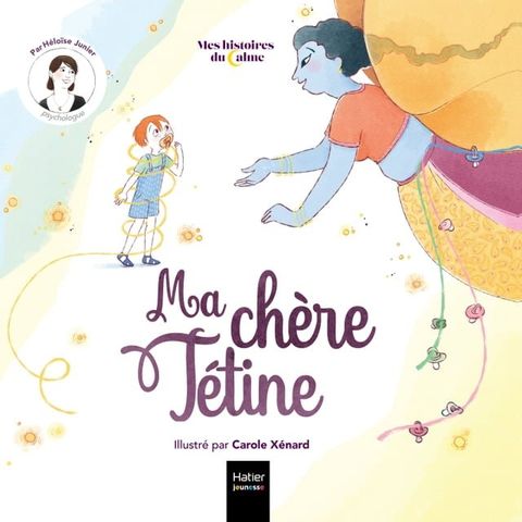 Mes histoires du calme - Ma ch&egrave;re t&eacute;tine(Kobo/電子書)