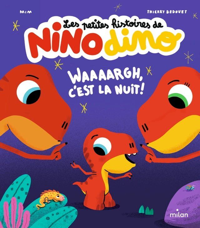  Les petites histoires de Nino Dino - Waaaargh, c'est la nuit!(Kobo/電子書)