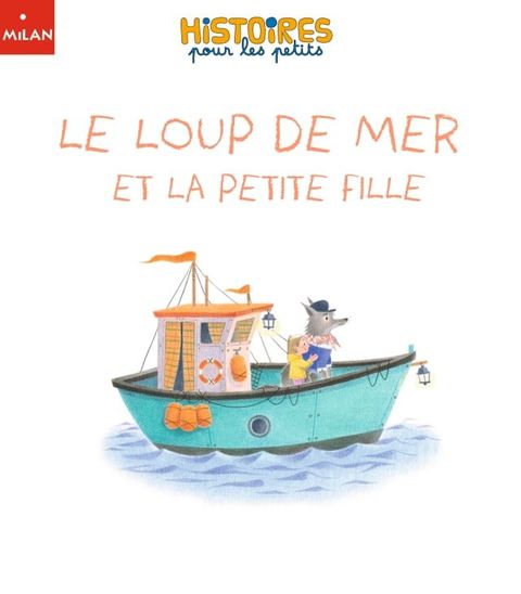 Le loup de mer et la petite fille(Kobo/電子書)