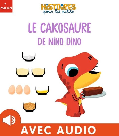 Le cakosaure de Nino Dino(Kobo/電子書)