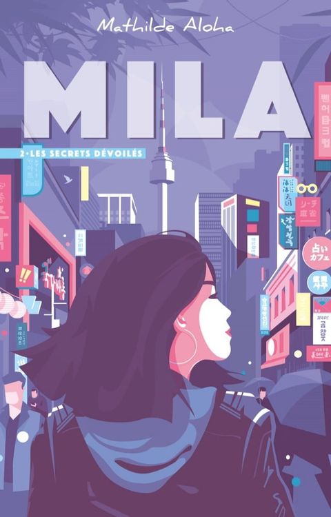 Mila - Tome 2 - Les secrets dévoilés(Kobo/電子書)