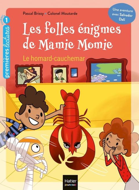 Les folles &eacute;nigmes de Mamie Momie - Le Homard-cauchemar GS/CP 5/6ans(Kobo/電子書)