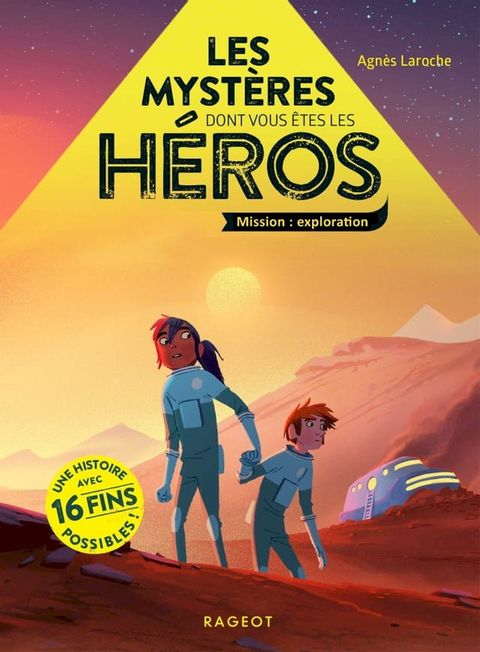 Les myst&egrave;res dont vous &ecirc;tes les h&eacute;ros - Mission Exploration(Kobo/電子書)