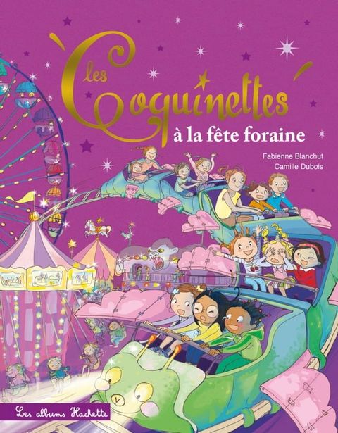 Les Coquinettes &agrave; la f&ecirc;te foraine(Kobo/電子書)