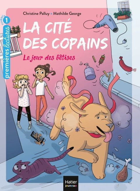 La cit&eacute; des copains - Le jour des b&ecirc;tises GS/CP 5/6 ans(Kobo/電子書)