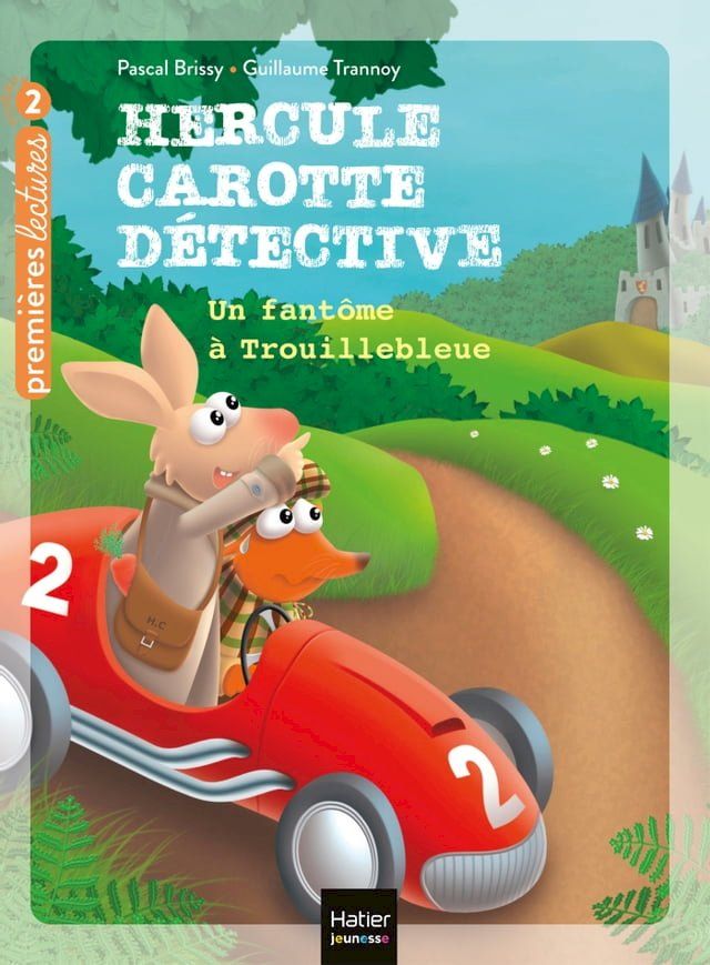  Hercule Carotte - Un fant&ocirc;me &agrave; Trouillebleue CP/CE1 6/7 ans(Kobo/電子書)