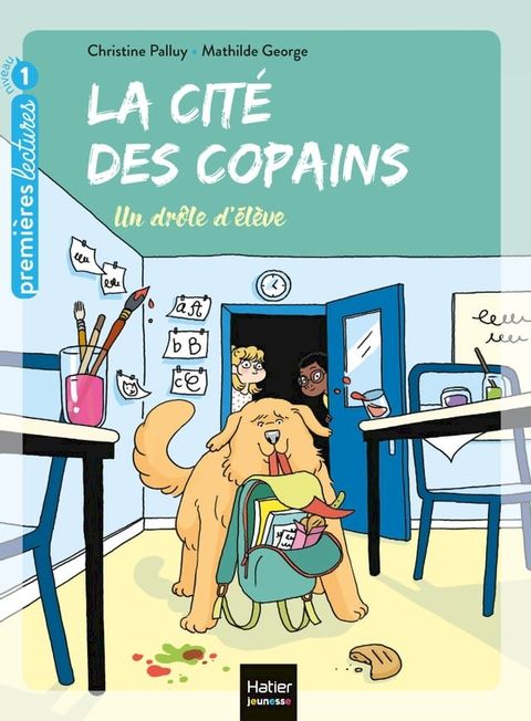 La cit&eacute; des copains - Un dr&ocirc;le d'&eacute;l&egrave;ve GS/CP 5/6 ans(Kobo/電子書)