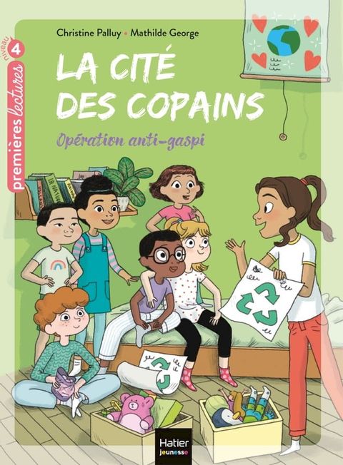 La cit&eacute; des copains - Op&eacute;ration anti-gaspi CE1/CE2 d&egrave;s 7 ans(Kobo/電子書)