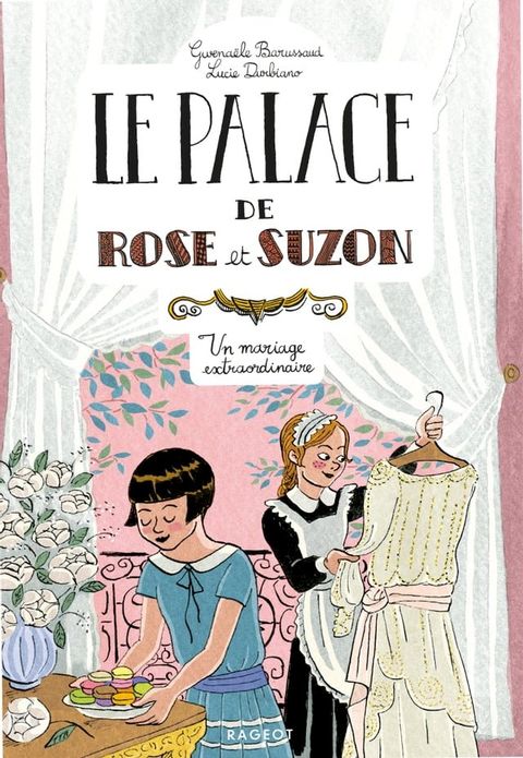 Le palace de Rose et Suzon - Un mariage extraordinaire(Kobo/電子書)