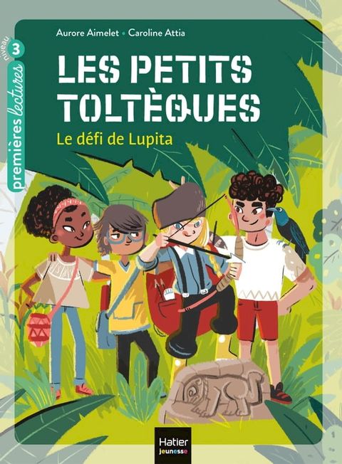 Les petits toltèques - Le défi de Lupita CP/CE1 6/7 ans(Kobo/電子書)