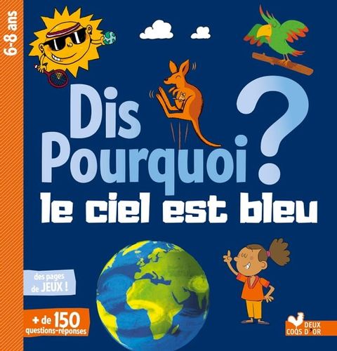 Dis pourquoi ? le ciel est bleu(Kobo/電子書)