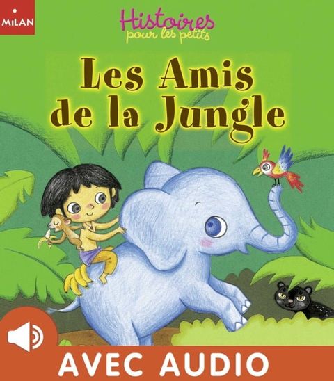 Les amis de la jungle(Kobo/電子書)