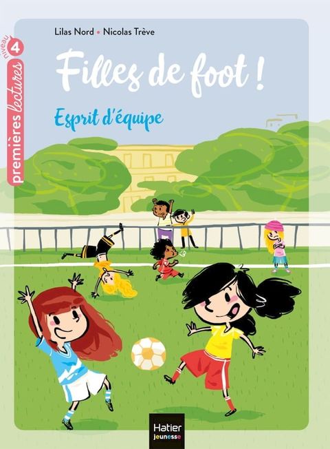 Filles de foot - Esprit d'&eacute;quipe CE1/CE2 d&egrave;s 7 ans(Kobo/電子書)