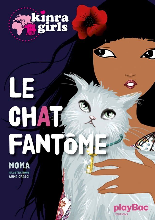  Kinra Girls - Le chat fant&ocirc;me - Tome 2(Kobo/電子書)