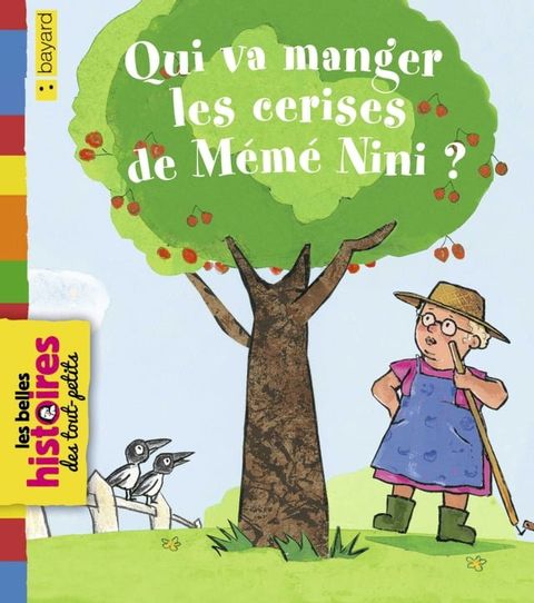 Qui va manger les cerises de M&eacute;m&eacute; Nini ?(Kobo/電子書)