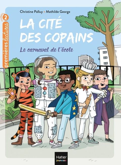 La cité des copains - Le carnaval de l'école CP/CE1 6/7 ans(Kobo/電子書)