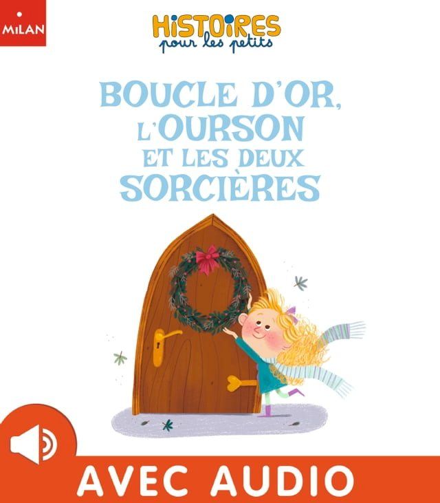  Boucle d'Or, l'ourson et les deux sorcières(Kobo/電子書)