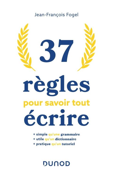 37 r&egrave;gles pour savoir tout &eacute;crire(Kobo/電子書)