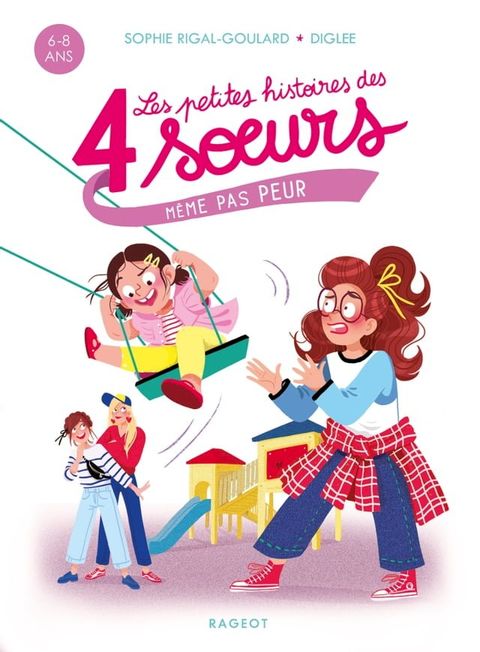 Les petites histoires des 4 soeurs - M&ecirc;me pas peur(Kobo/電子書)