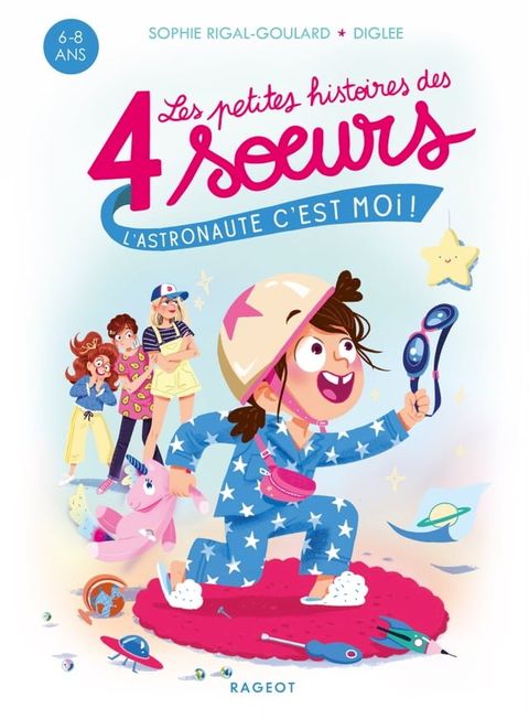 Les petites histoires des 4 soeurs - L'astronaute, c'est moi !(Kobo/電子書)