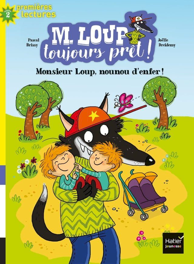  M. Loup toujours pr&ecirc;t - Nounou d'enfer CP/CE1 6/7 ans(Kobo/電子書)