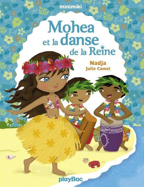 Mohea et la danse de la Reine(Kobo/電子書)