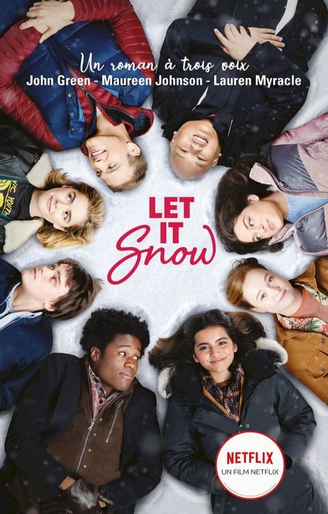 Let It Snow - Le roman Flocons d'amour à l'origine du film Netflix(Kobo/電子書)