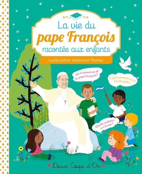 La vie du pape Fran&ccedil;ois racont&eacute;e aux enfants(Kobo/電子書)