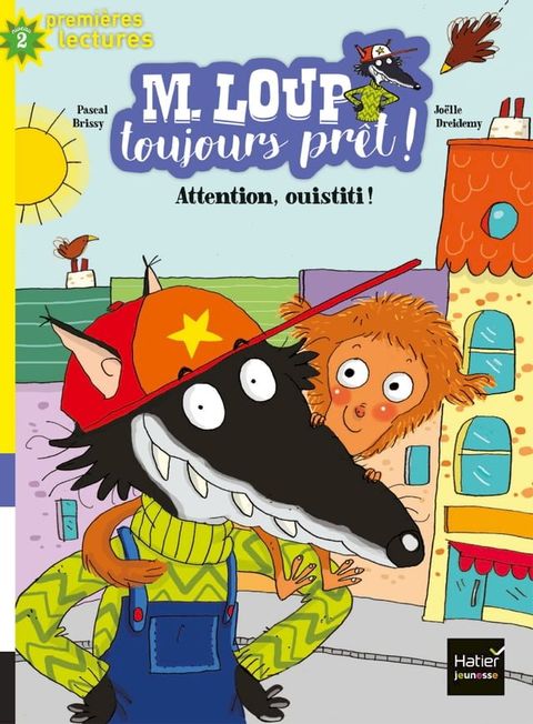 M. Loup toujours prêt - Attention Ouistiti ! CP/CE1 6/7 ans(Kobo/電子書)