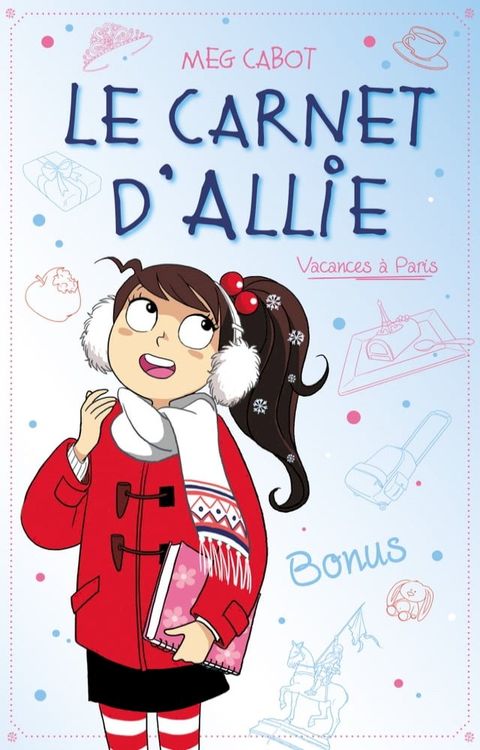 Le carnet d'Allie - Vacances à Paris - Bonus(Kobo/電子書)