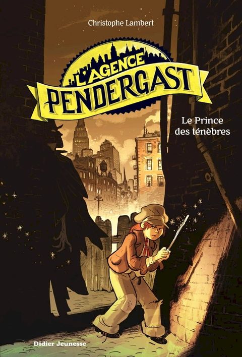 L'Agence Pendergast - tome 1, Le Prince des ténèbres(Kobo/電子書)