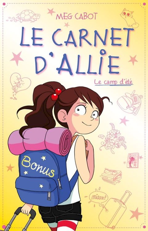 Le carnet d'Allie - Le camp d'été avec bonus - Edition illustrée(Kobo/電子書)