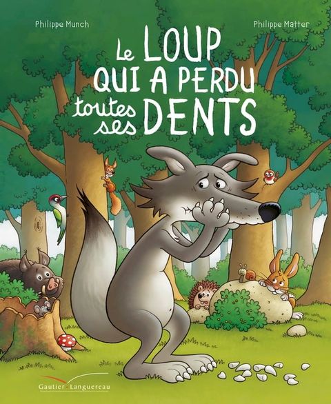 Le loup qui a perdu ses dents(Kobo/電子書)