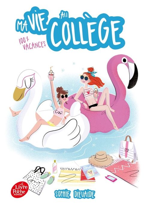 Ma vie au collège - 100% vacances(Kobo/電子書)