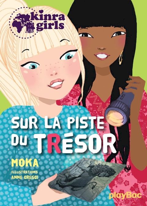 Kinra girls - Sur la piste du trésor - Tome 9(Kobo/電子書)