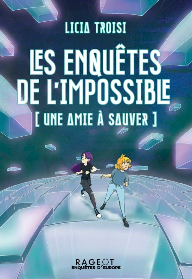  Les enquêtes de l'impossible - Une amie à sauver(Kobo/電子書)