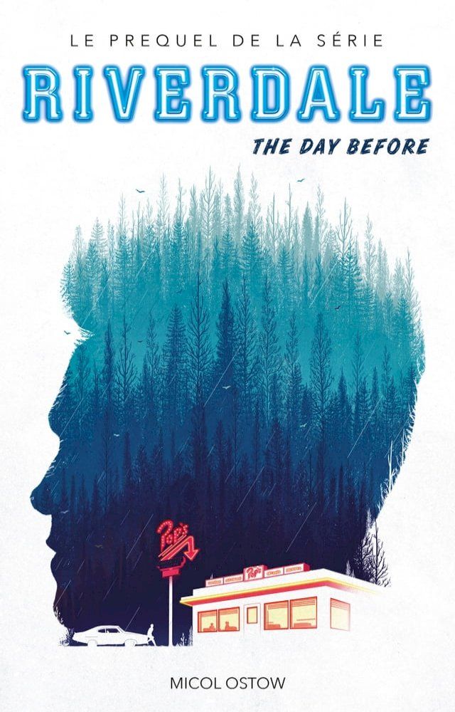  Riverdale - The day before (Prequel officiel de la série Netflix)(Kobo/電子書)