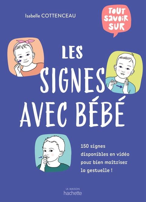 Tout savoir sur les signes avec bébé(Kobo/電子書)