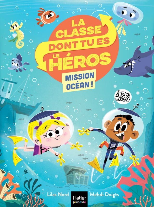  La classe dont tu es le héros - Mission Océan CP/CE1 - 6/7 ans(Kobo/電子書)