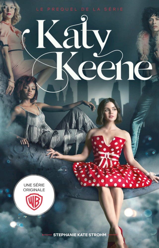  Katy Keene - Le prequel de la série spin-off de Riverdale(Kobo/電子書)