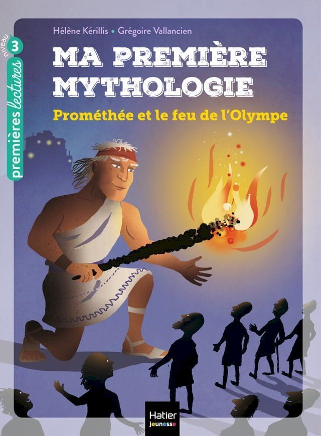  Ma première mythologie - Prométhée et le feu de l'Olympe CP/CE1 6/7 ans(Kobo/電子書)