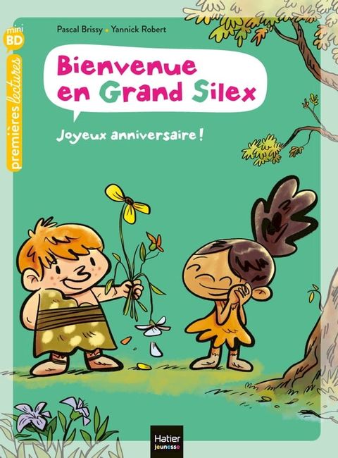 Bienvenue en Grand Silex - Joyeux anniversaire ! GS/CP 5/6 ans(Kobo/電子書)