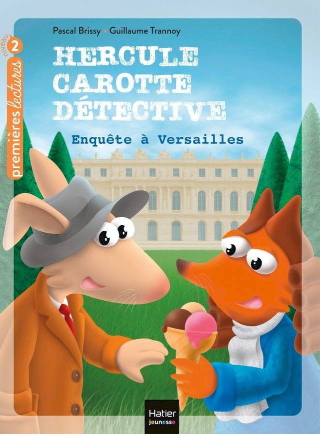  Hercule Carotte - Enqu&ecirc;te &agrave; Versailles CP/CE1 6/7 ans(Kobo/電子書)