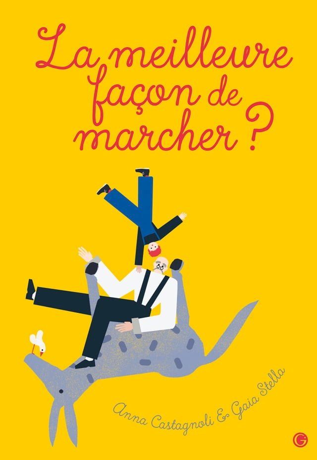  La meilleure fa&ccedil;on de marcher ?(Kobo/電子書)