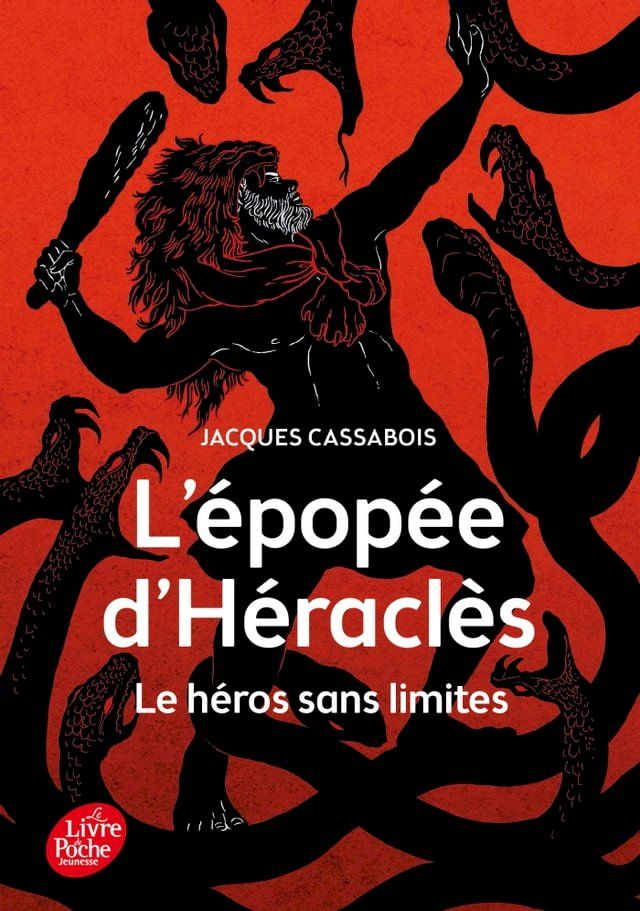  L'&Eacute;pop&eacute;e d'H&eacute;racl&egrave;s - Le h&eacute;ros sans limites(Kobo/電子書)