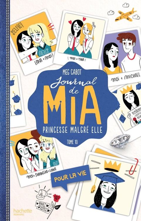 Journal de Mia - Tome 10 - Pour la vie(Kobo/電子書)