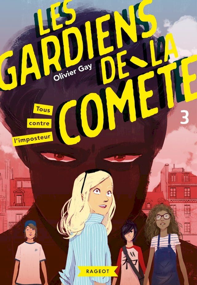  Les gardiens de la comète - Tous contre l'imposteur(Kobo/電子書)