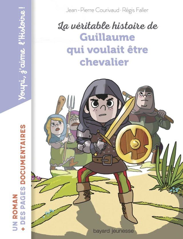  La véritable histoire de Guillaume qui voulait être chevalier(Kobo/電子書)