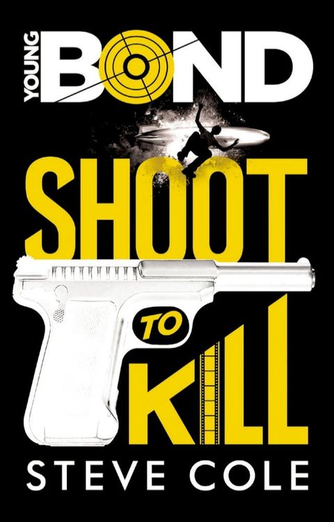 Young Bond - Tome 1 - Shoot to Kill(Kobo/電子書)