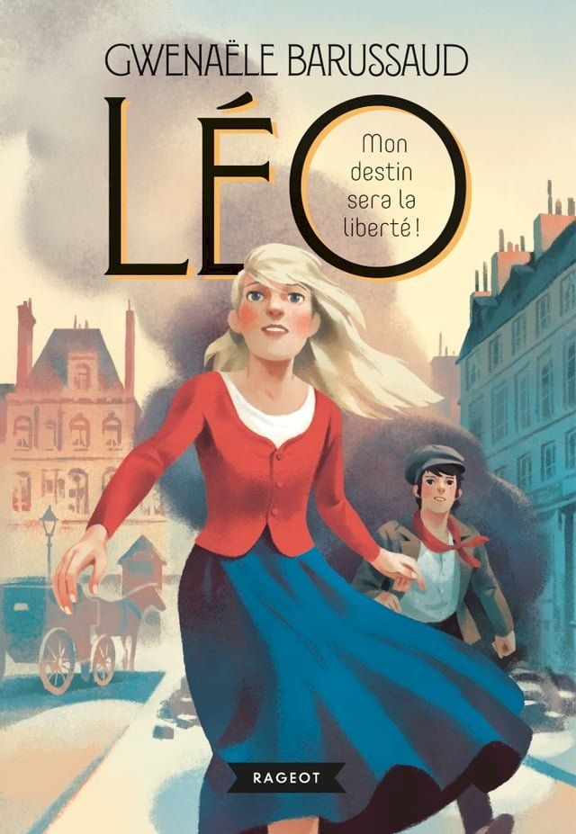  L&Eacute;O, mon destin sera la liberté !(Kobo/電子書)